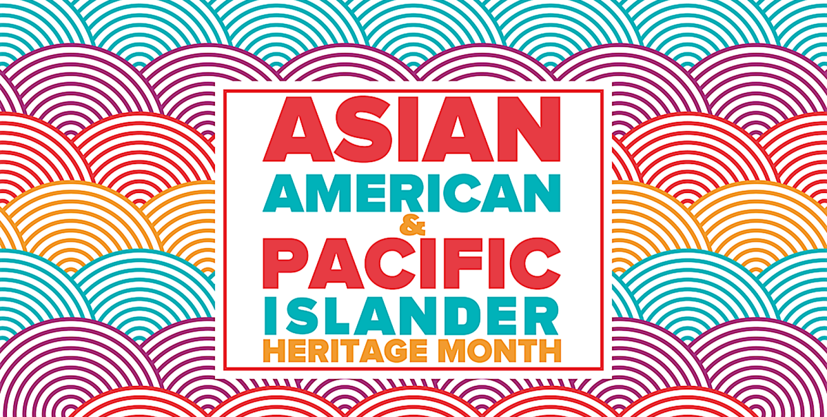 Asian+American+and+Pacific+Islander+Heritage+Month